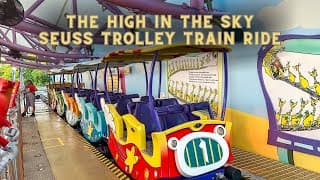 The High in the Sky Seuss Trolley Train Ride